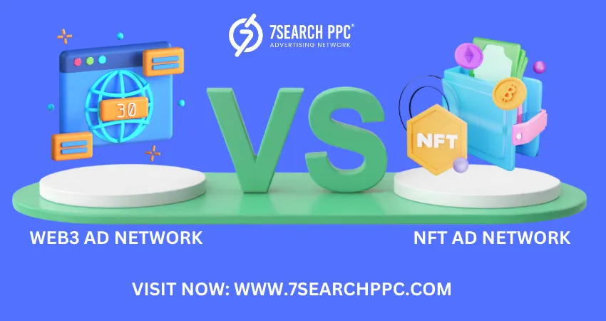 Web3 Ad Network vs. NFT Ad Network: Key Differences Explained