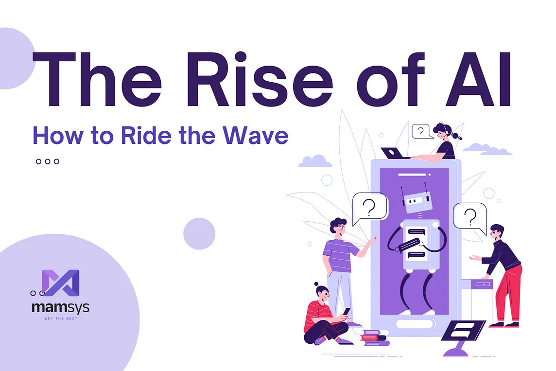 The Rise of AI: How to Ride the Wave