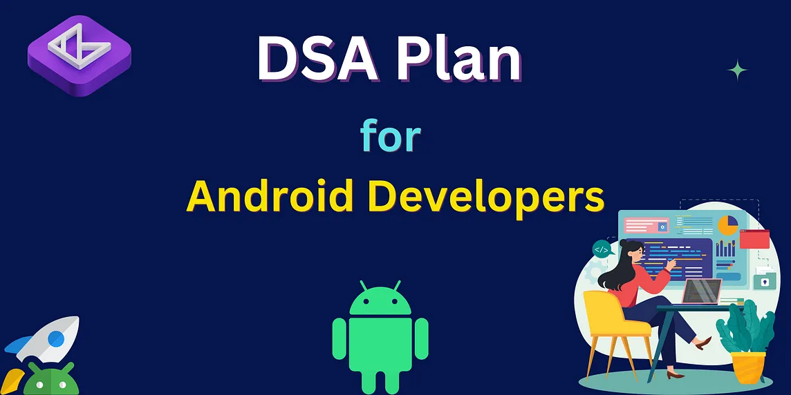 DSA Plan for Android Developers