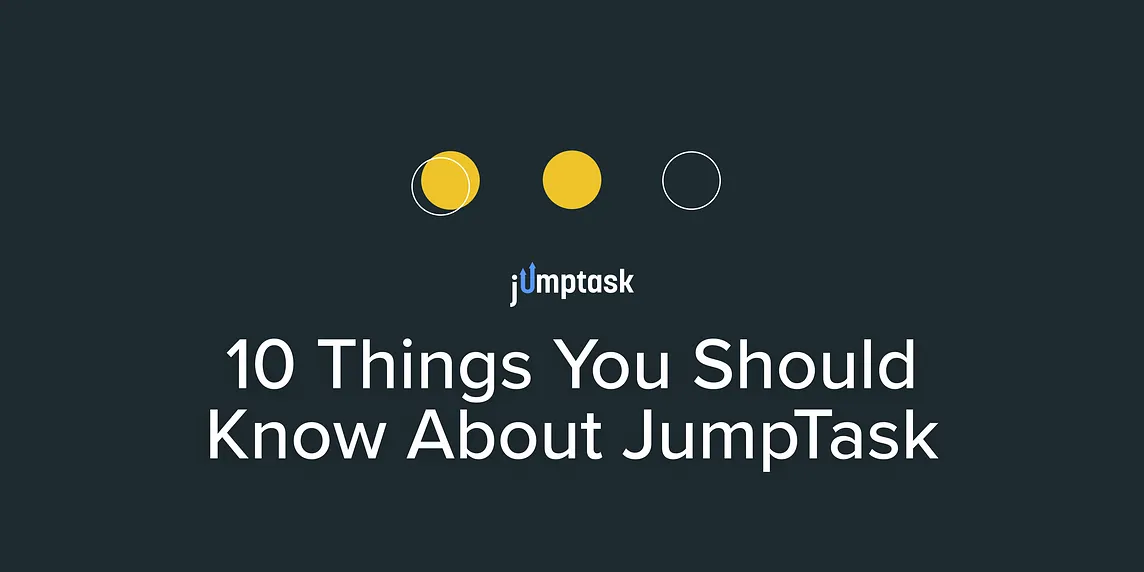 10 Things You Should Know About JumpTask