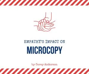 Empathy’s impact on Microcopy