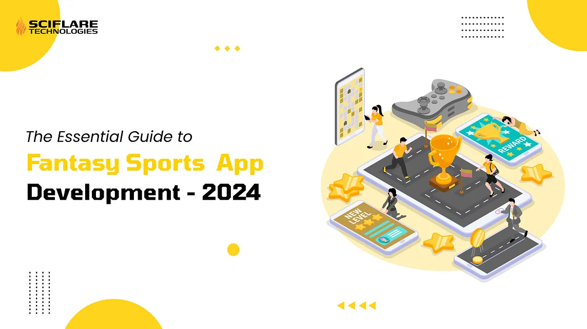 The Essential Guide to Fantasy Sports App Development-2024