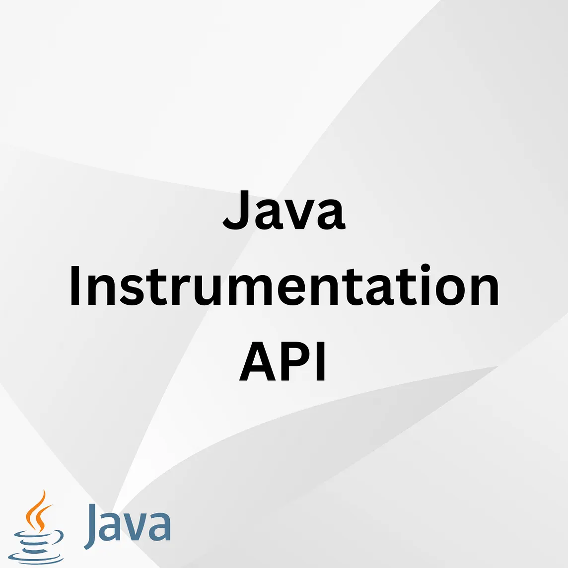 Java Instrumentation API Tutorial