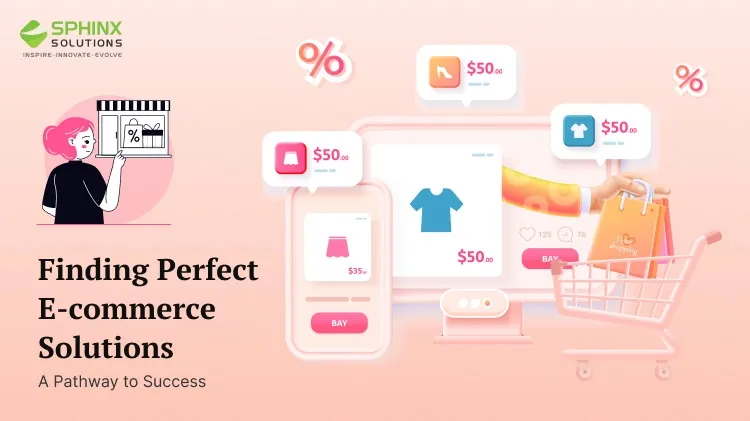 Finding Perfect eCommerce Solutions: Pathway to Success