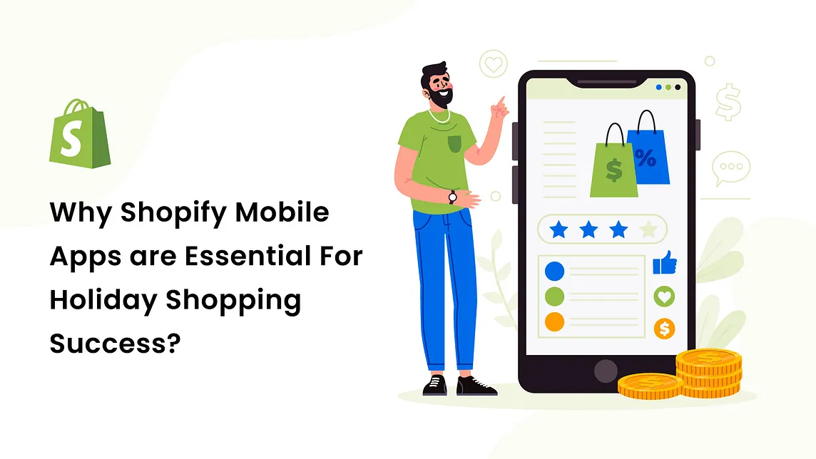 Why Shopify Mobile Apps are Essential For Holiday Shopping success?