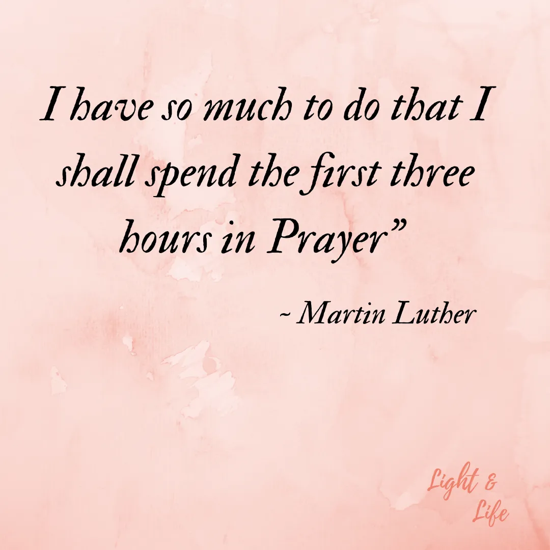 “I have so much to do that I shall spend the first three hours in Prayer” — How does this work?