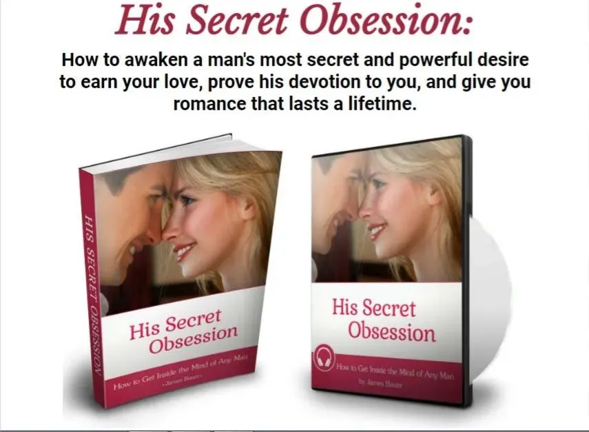 His Secret Obsession: How to Get Inside the Mind of Any Man!