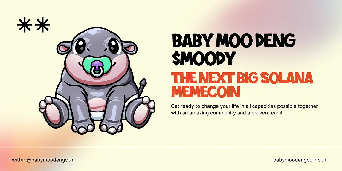 Baby Moo Deng ($MOODY): The Next Big Solana Moodcoin!!