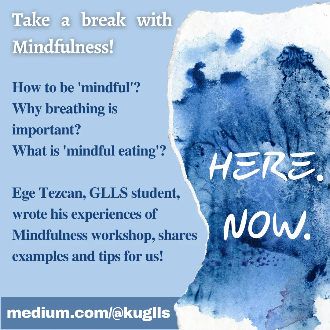 Take a break with Mindfulness!