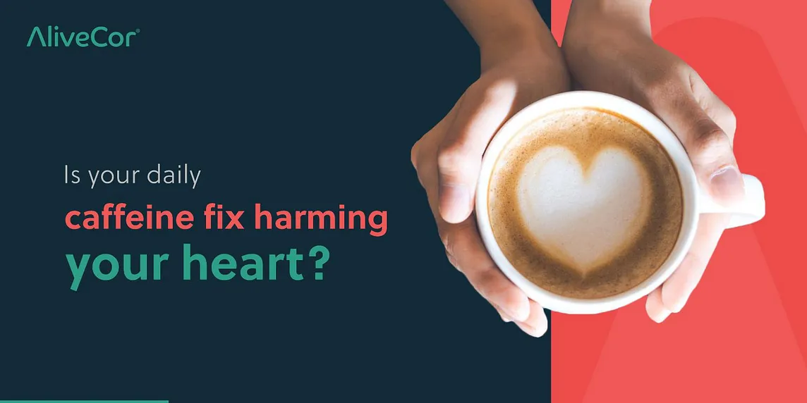 Is your daily caffeine fix harming your heart?