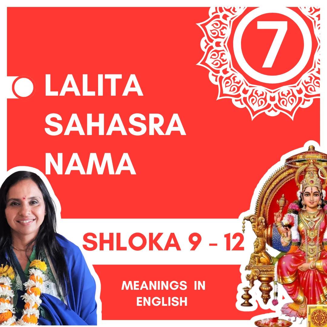 Maa Lalita’s smile & cheeks|  Shloka 9–12  | Lalita Sahasranama (Part 7)