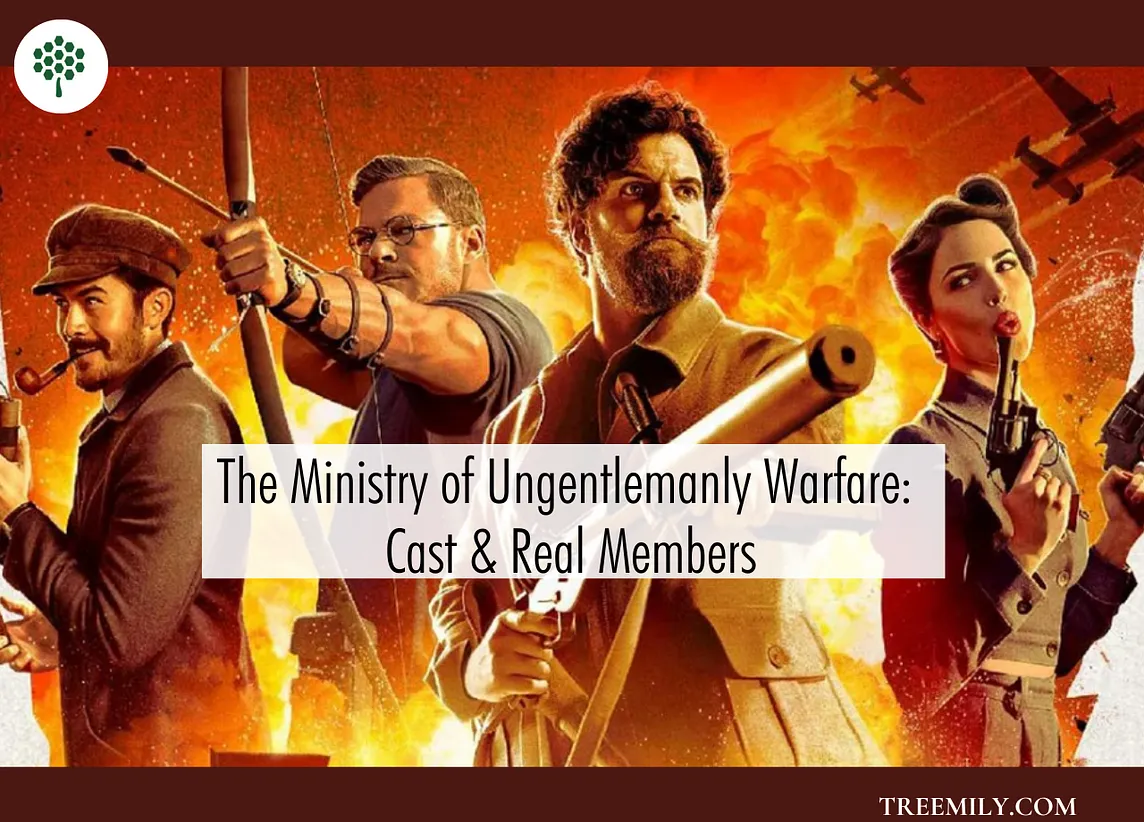 The Ministry of Ungentlemanly Warfare: Cast & Real Members