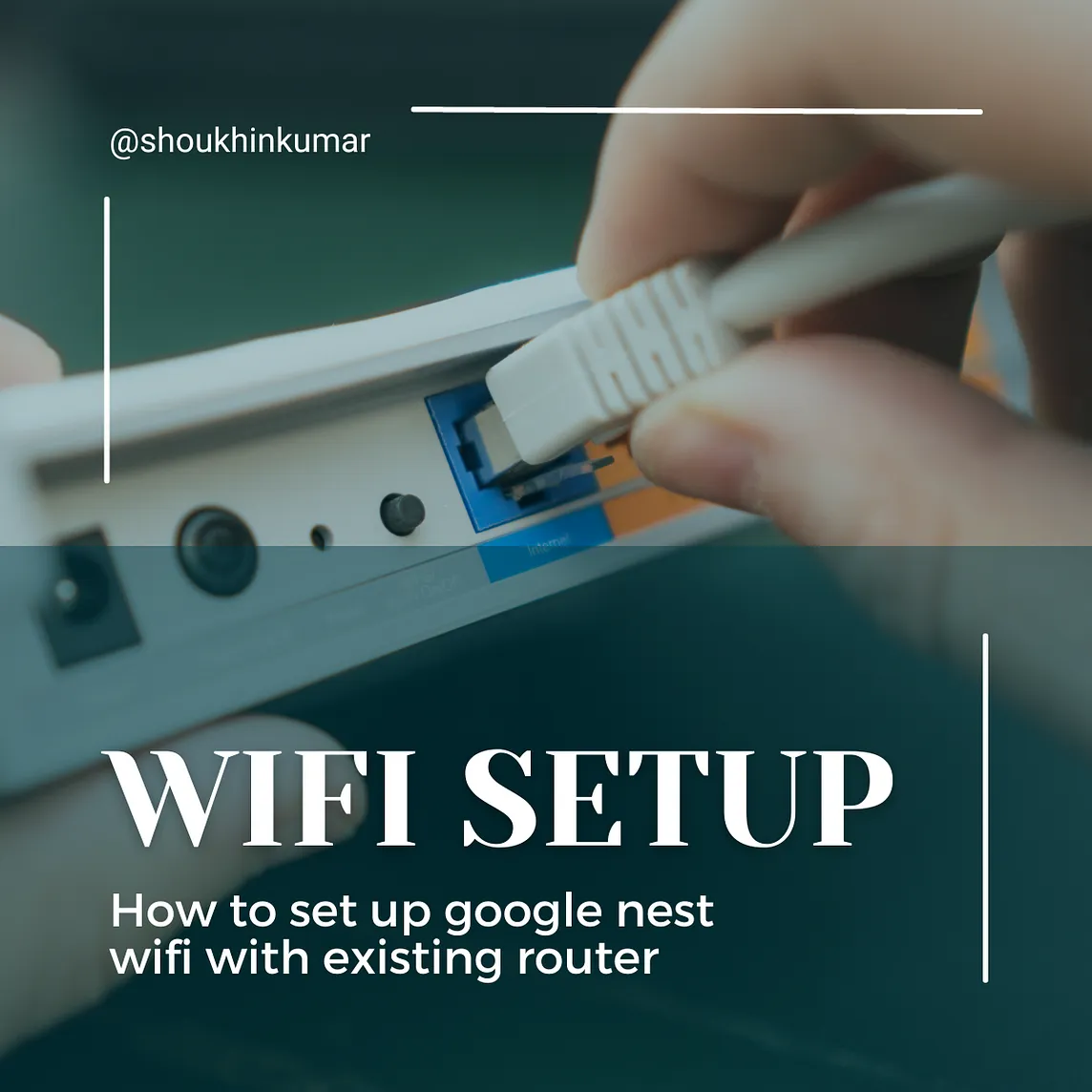 How to set up google nest wifi with an existing router