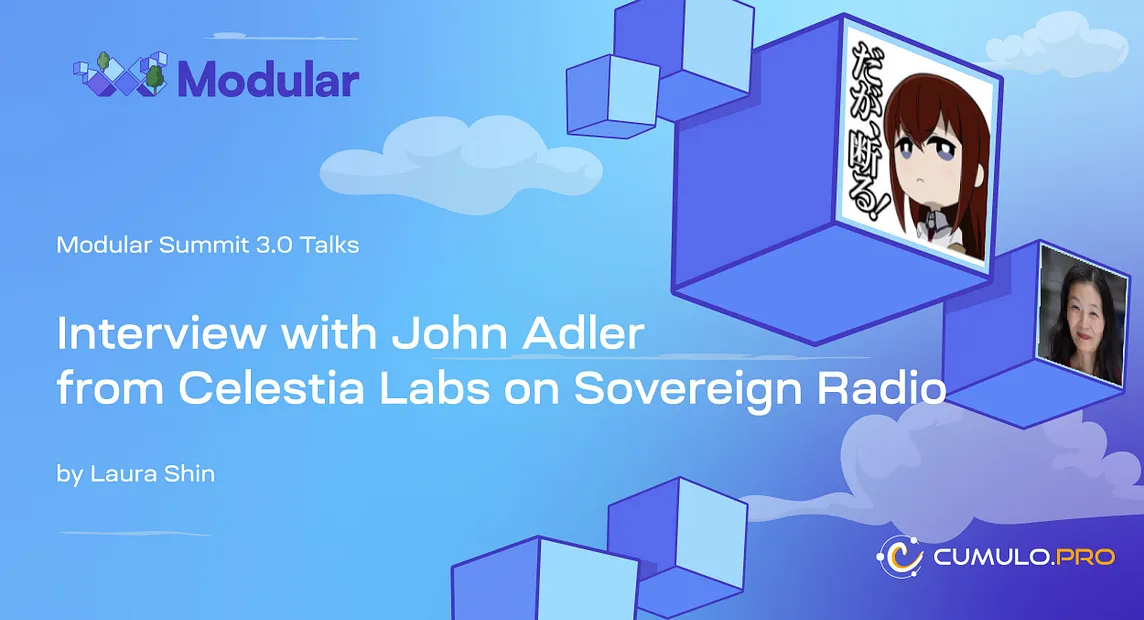 Interview with John Adler of Celestia Labs on Sovereign Radio