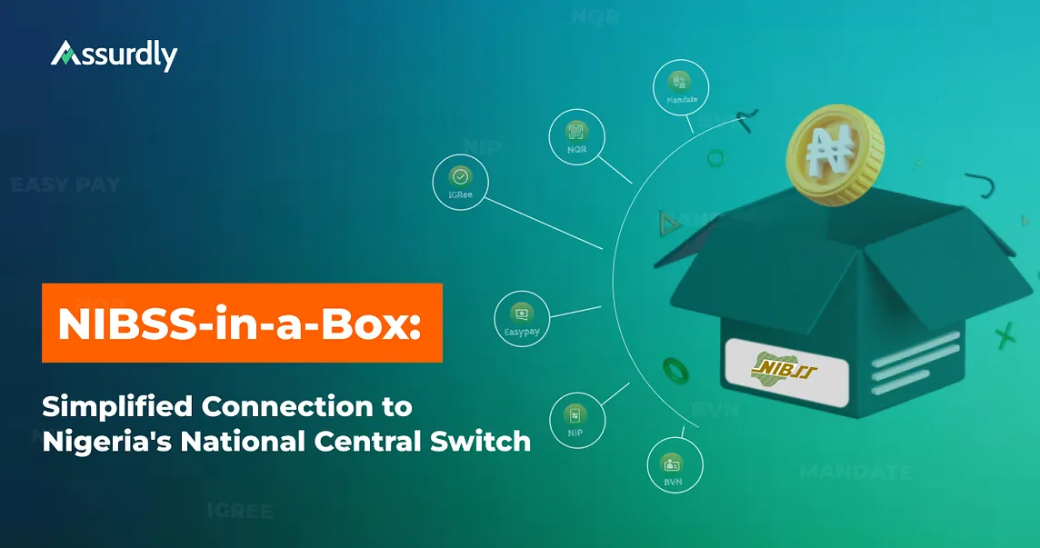 NIBSS-in-a-Box: Simplified Connection to Nigeria’s National Central Switch