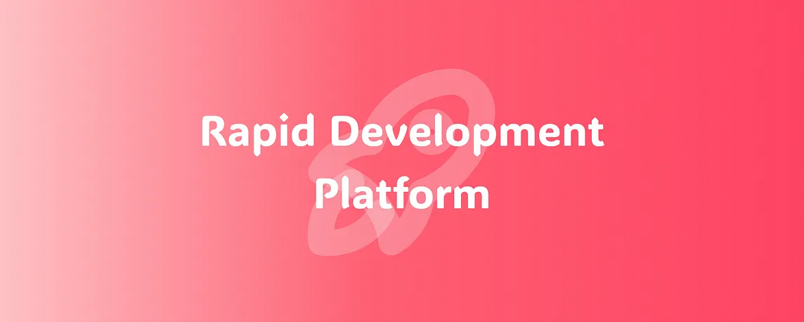 Top 7 Open Source Rapid Development Platform