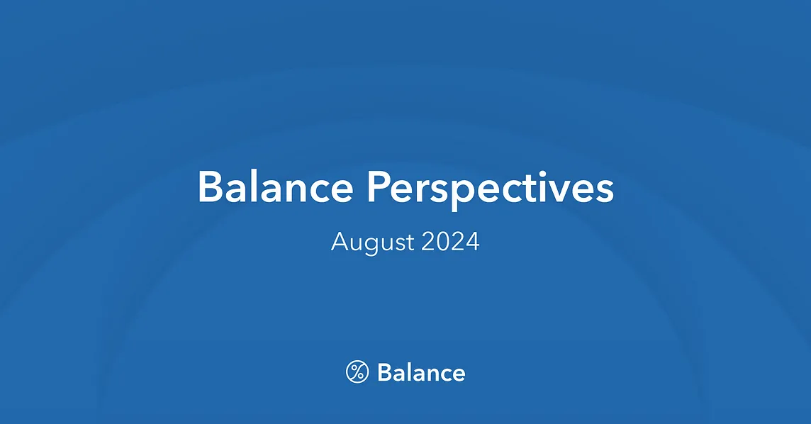 Balance Perspectives — August 2024