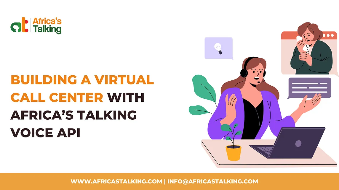 Building a Virtual Call Center with Africa’s Talking Voice API: A Guide for SMEs and Startups