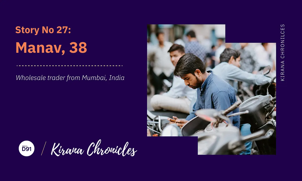 #27 | Manav — Kirana Chronicles