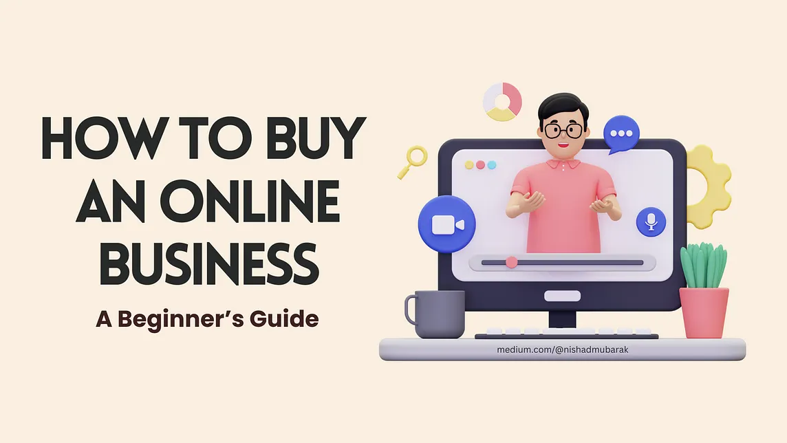 How to Buy an Online Business in 2025: A Beginner’s Guide