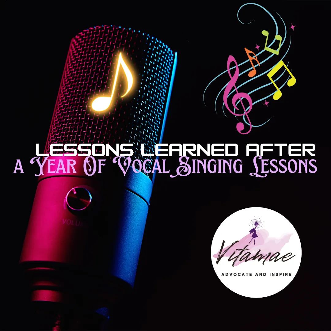 Lessons Learned After A Year of Vocal Singing Lessons