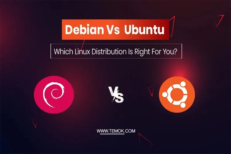 Ubuntu vs Debian: A Comprehensive Comparison