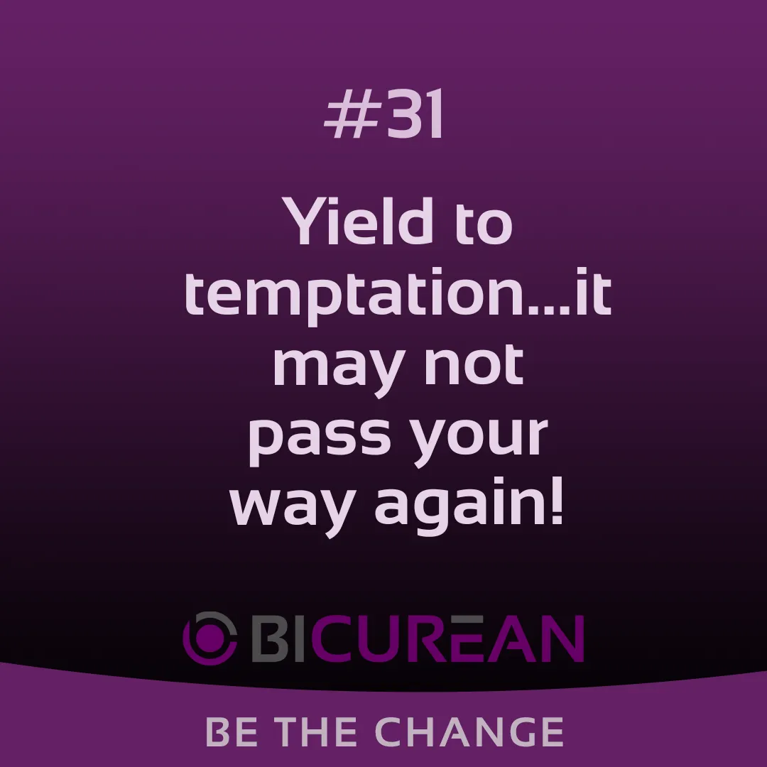 #31 Yield to Temptation