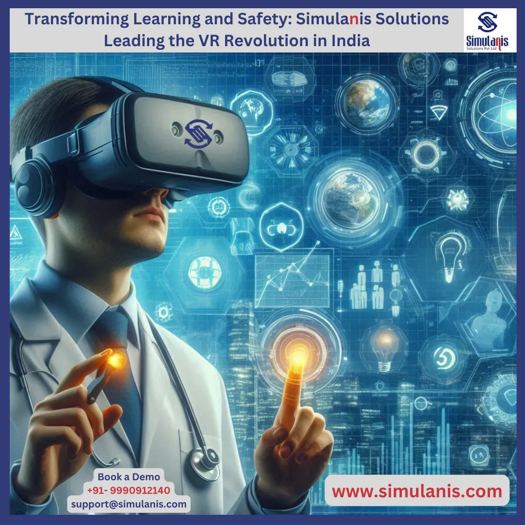 Transforming Learning and Safety: Simulanis Solutions Leading the VR Revolution in India