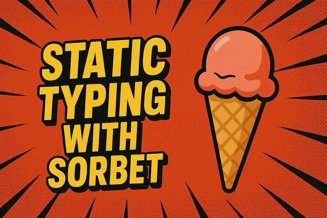 Introduction to Sorbet — Type Checking for Ruby