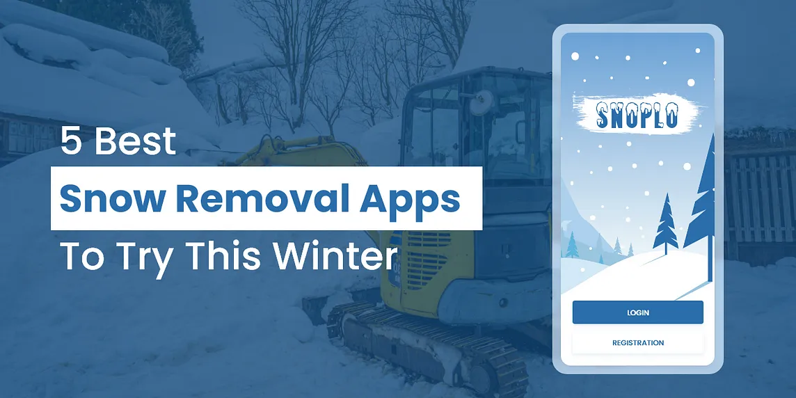 5 Top Snow Plow Service Apps for the Winter