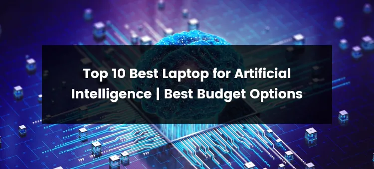 Top 10 Best Laptop for Artificial Intelligence | 2024 | Best Picks