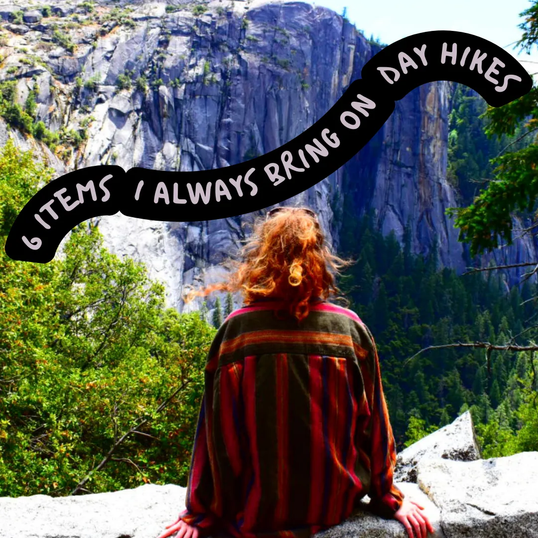 6 Items I always bring on a day hike