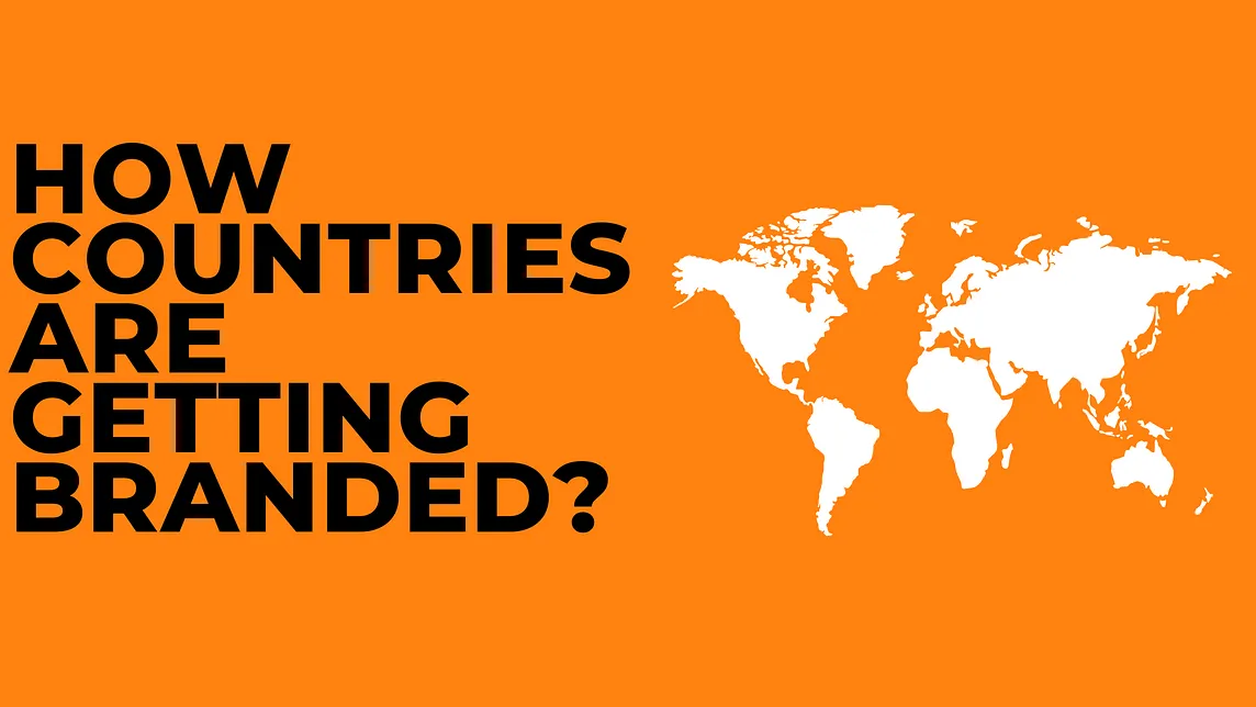 How Countries Are Getting Branded?