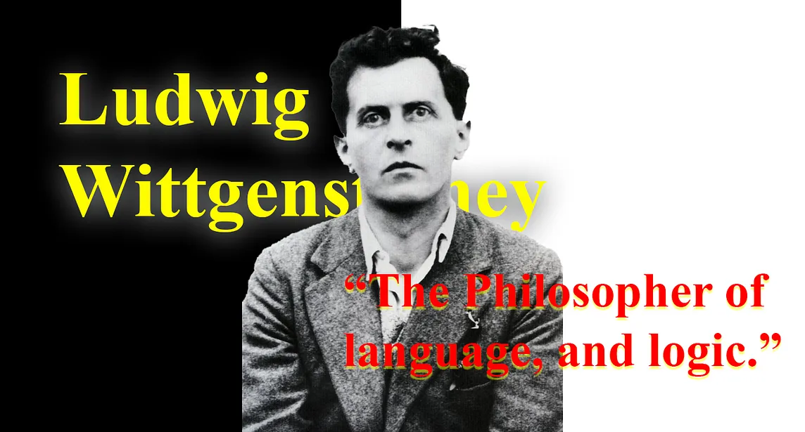 Ludwig Wittgenstein: The Philosopher of Language and Life’s Depths