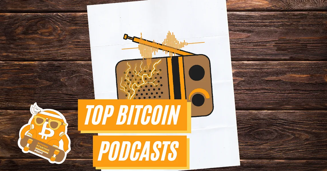 Top Bitcoin Podcasts Episodes