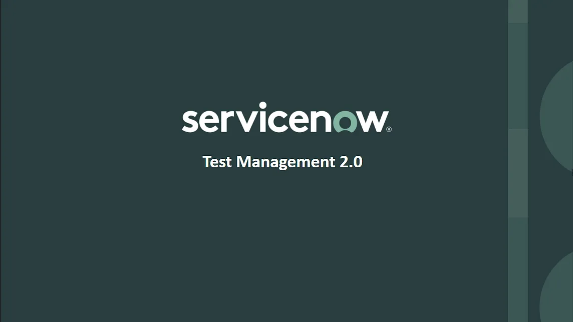 ServiceNow Test Management 2.0