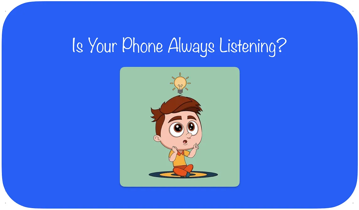 Is Your Phone Always Listening? The Scary Truth Behind the Hype