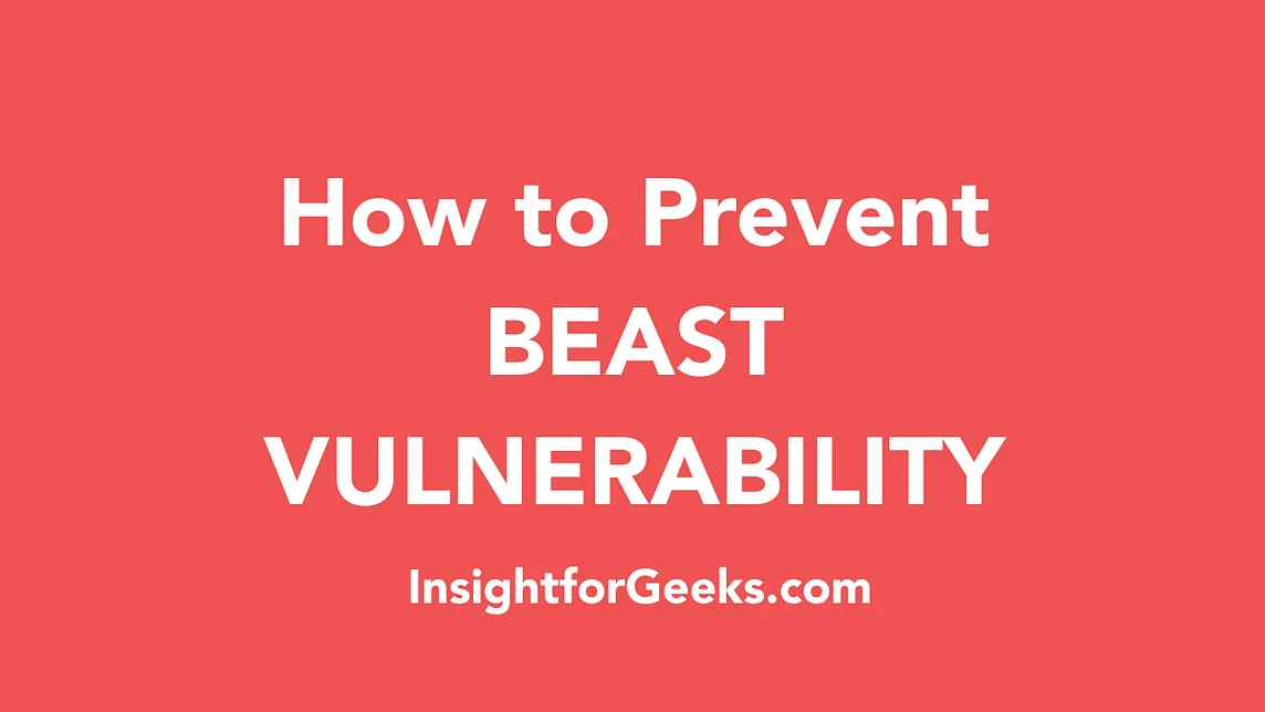 How to prevent BEAST Vulnerability