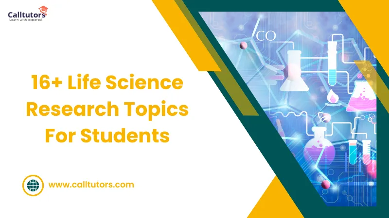 16+ Life Science Research Topics For Students