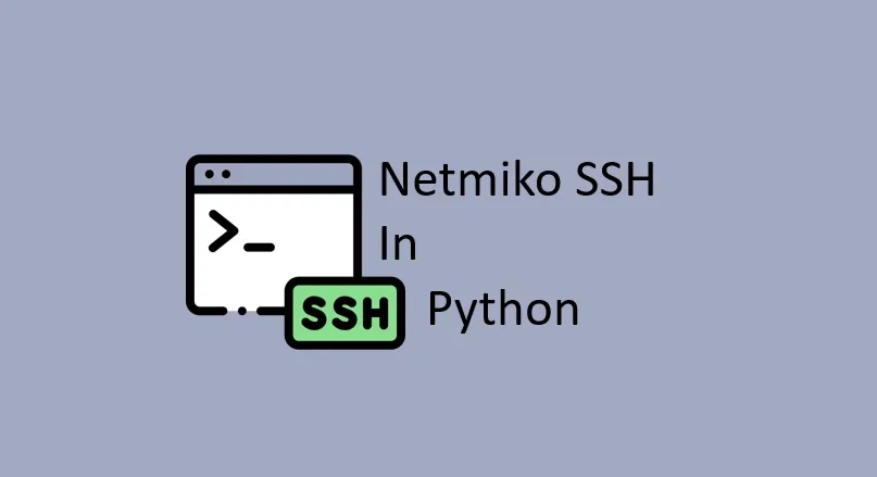 Getting Started with Netmiko in Python