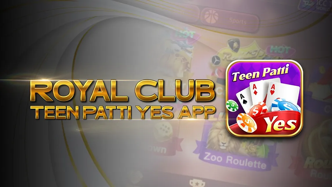 Download The Royal Club Teen Patti Yes App