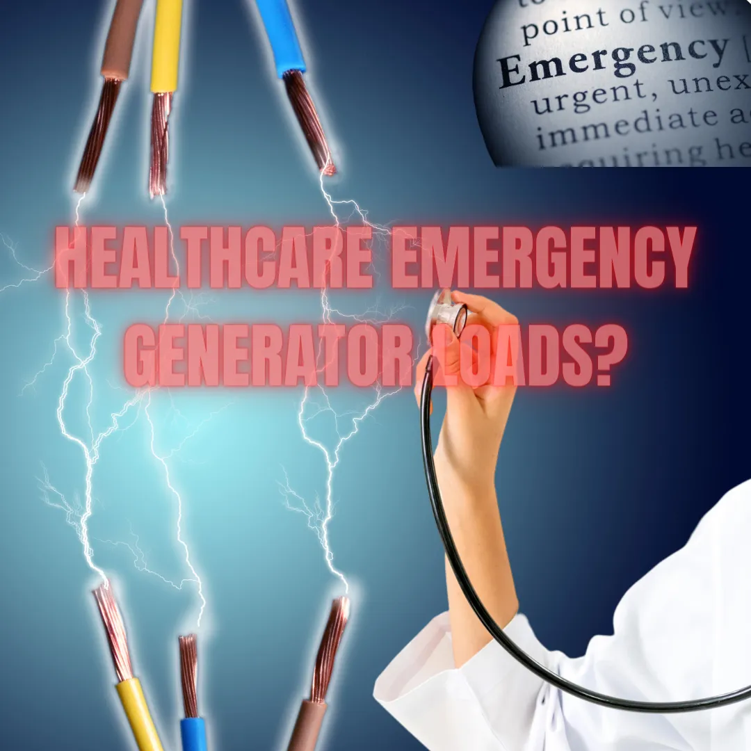 Healthcare Emergency Generator Loads: Isolation is the flavor of the day