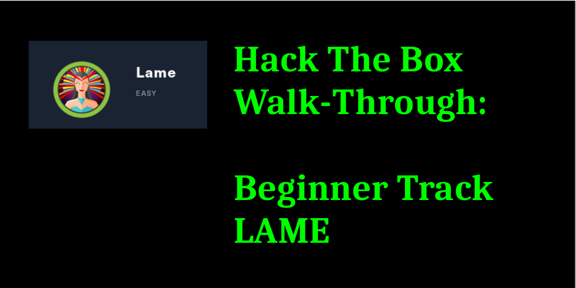 Write-Up: Hack The Box: Beginner Track — Lame | by CyberJazz | System  Weakness