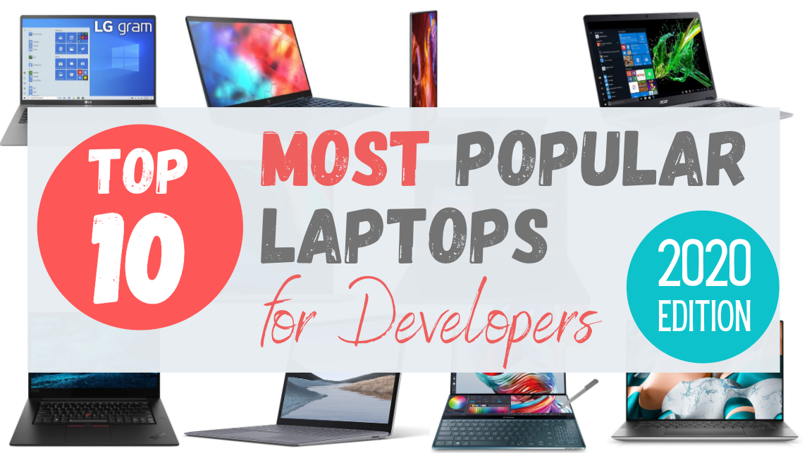 The 10 Most Popular Laptops for Developers by Adam Parker Medium
