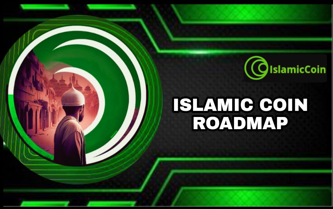 ISLAMIC COIN ROADMAP. TO KNOW ABOUT ISLAMIC COIN ROADMAP… | by ...