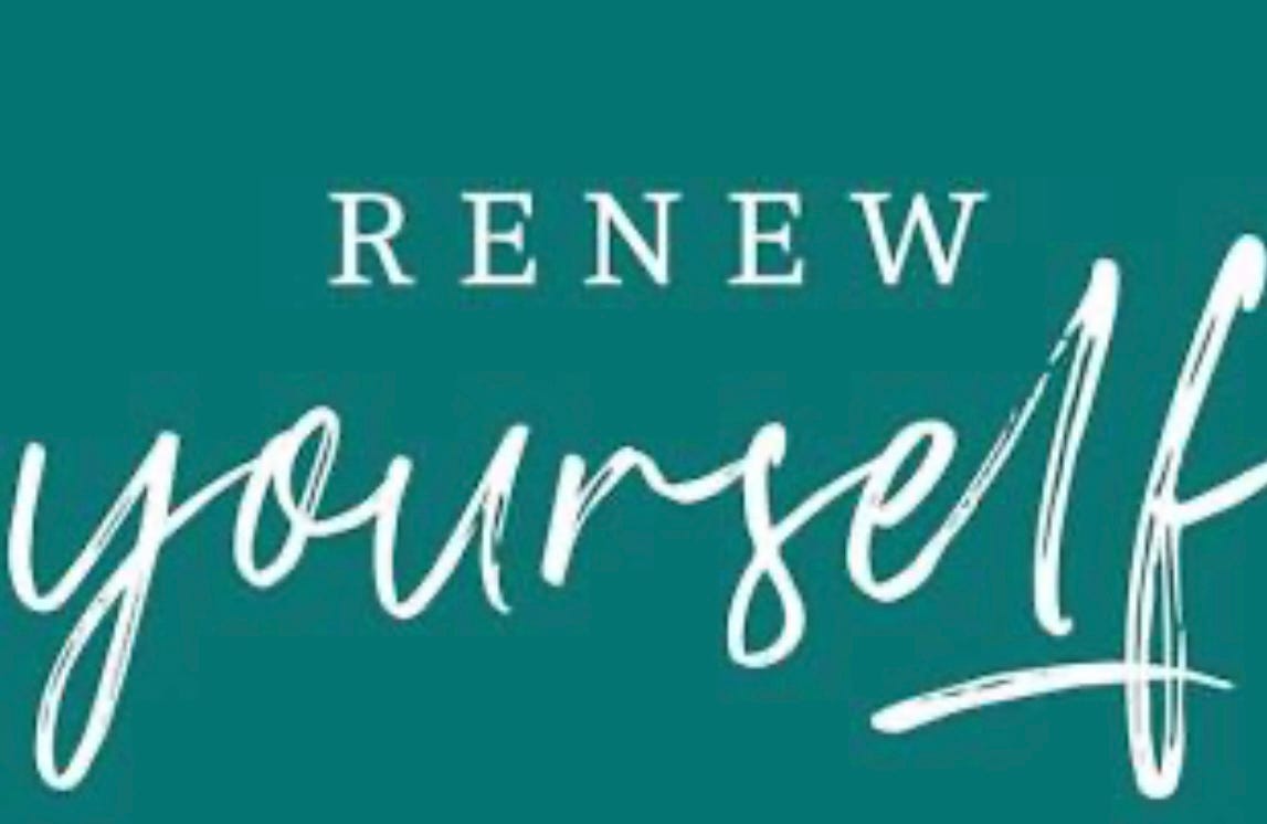 Renewing Yourself