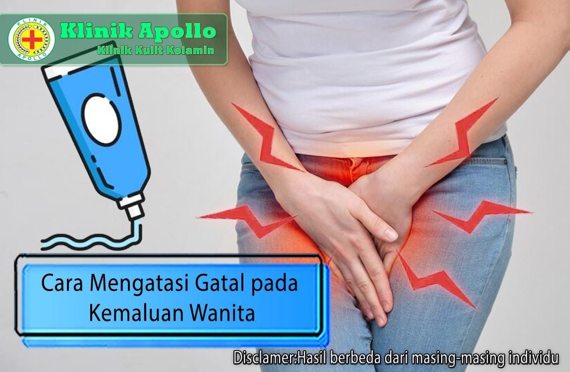 Simak 5 Cara Mengatasi Gatal pada Kemaluan Wanita yang Efektif by