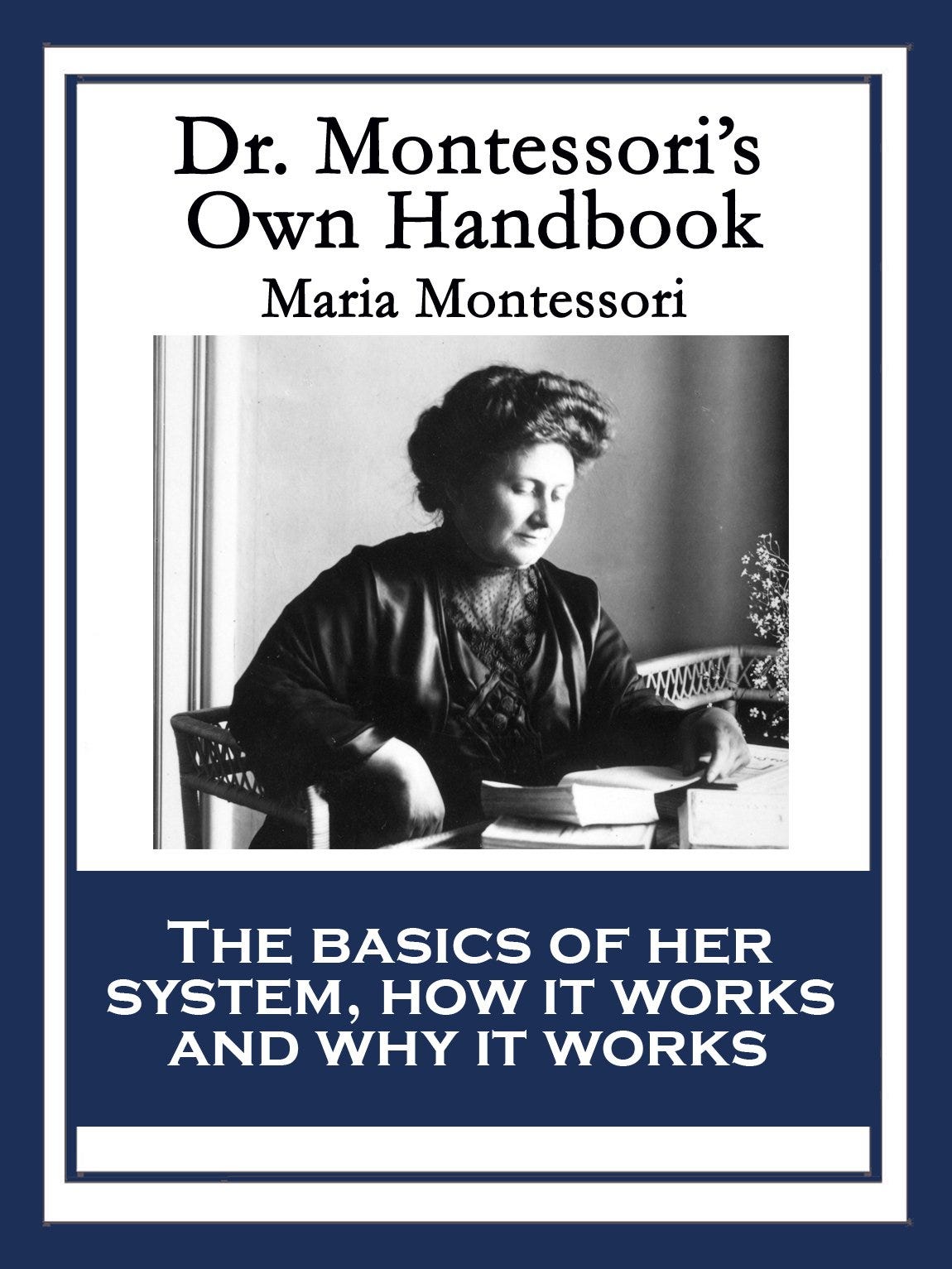 [DOWNLOAD] Dr. Montessori’s Own Handbook | by Barnestanner | Medium