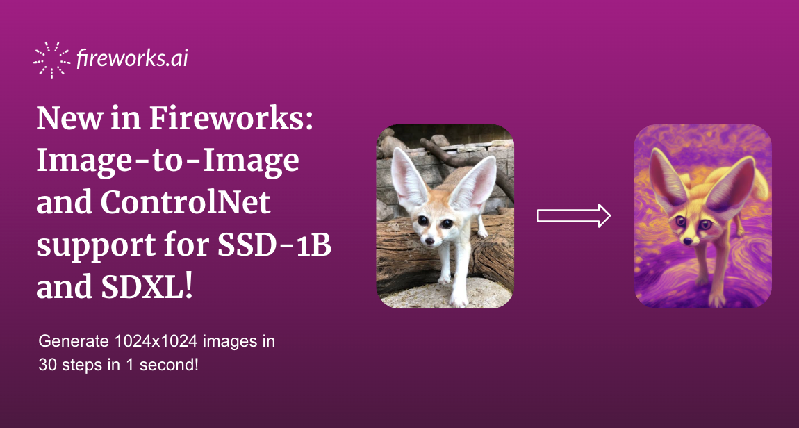 New in Fireworks: Image-to-Image and ControlNet support for SSD-1B and  SDXL! | by Fireworks.ai | Nov, 2023 | Medium