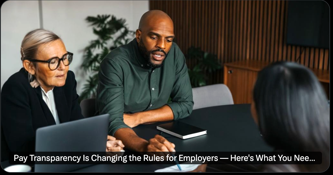 Pay Transparency Is Changing the Rules for Employers — Here’s What You Need to Know